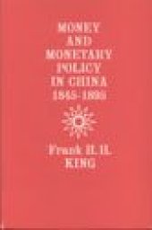 book Money and Monetary Policy in China, 1845-1895