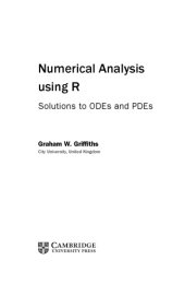 book Numerical Analysis using R. Solutions to ODEs and PDEs