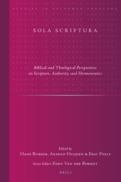 book Sola Scriptura: Biblical and Theological Perspectives on Scripture, Authority, and Hermeneutics