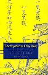 book Developmental Fairy Tales: Evolutionary Thinking and Modern Chinese Culture