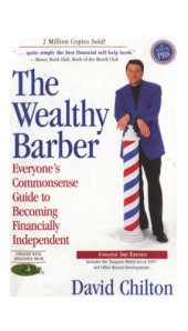 book The Wealthy Barber: Everyone’s Commonsense Guide to Becoming Financially Independent (U.S. edition)