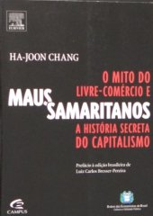 book Maus samaritanos: o mito do livre-comércio e a história secreta do capitalismo