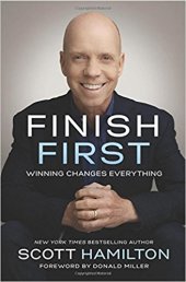 book Finish First: Winning Changes Everything