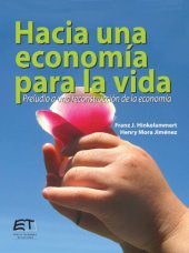 book Hacia una economía para la vida, preludio a una reconstrucción de la economía