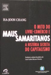 book Maus Samaritanos: O Mito Do Livre-Comércio E A História Secreta do Capitalismo