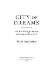 book City of Dreams: the 400-year epic history of immigrant New York