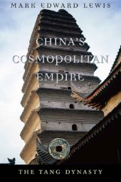 book China’s Cosmopolitan Empire: The Tang Dynasty