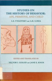 book Studies in the History of Behaviour. Ape, Primitive, and Child.