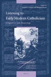 book Listening to Early Modern Catholicism: Perspectives from Musicology