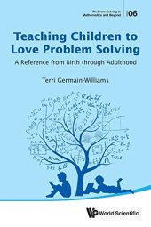 book Teaching Children to Love Problem Solving: A Reference from Birth Through Adulthood