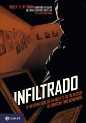 book Infiltrado: a história real de um agente do FBI à caça de obras de arte roubadas