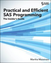 book Practical and Efficient SAS Programming: The Insider’s Guide