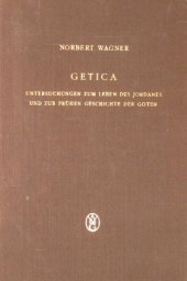 book Getica: Untersuchungen zum Leben des Jordanes und zur frühen Geschichte der Goten