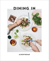 book Dining In: Highly Cookable Recipes