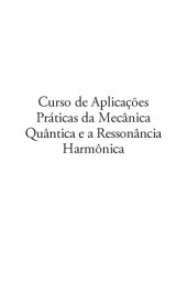 book Curso De Aplicações Práticas da Mecânica Quântica e a Ressonância Harmônica