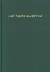 book Multi Nominis Grammaticus: Studies in Classical and Indo-European Linguistics in Honor of Alan J. Nussbaum, on the Occasion of His Sixty-fifth Birthday