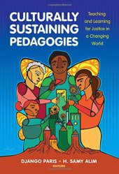 book Culturally Sustaining Pedagogies: Teaching and Learning for Justice in a Changing World