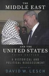 book The Middle East and the United States : a historical and political reassessment