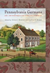 book Pennsylvania Germans: An Interpretive Encyclopedia