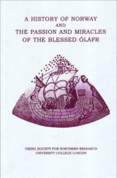 book A History of Norway and The Passion and Miracles of the Blessed Óláfr