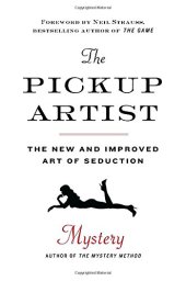 book The Pickup Artist: The New and Improved Art of Seduction