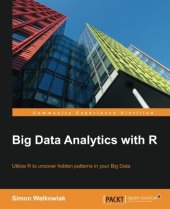 book Big Data Analytics with R:  Utilize R to Uncover Hidden Patterns in Your Big Data