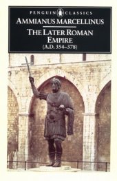 book The Later Roman Empire (A.D. 354–378)