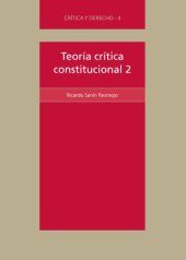 book Teoría crítica constitucional 2: de existencialismo popular a la verdad de la democracia