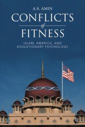 book Conflicts of Fitness: Islam, America, and Evolutionary Psychology