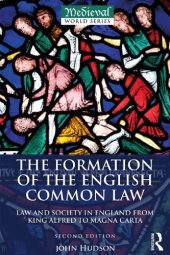 book The Formation of the English Common Law: Law and Society in England from King Alfred to Magna Carta