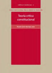 book Teoría crítica constitucional: rescatando la democracia del liberalismo