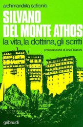 book Silvano del Monte Athos. La vita, la dottrina, gli scritti