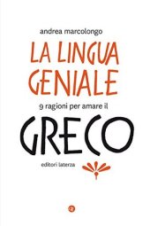 book La lingua geniale: 9 ragioni per amare il greco