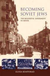 book Becoming Soviet Jews: The Bolshevik Experiment in Minsk