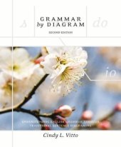 book Grammar By Diagram: Understanding English Grammar Through Traditional Sentence Diagraming