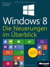 book Microsoft Windows 8 - Die Neuerungen im Überblick. Zur Consumer Preview