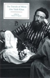 book The Travels of Mirza Abu Taleb Khan: in Asia, Africa, and Europe, during the years 1799, 1800, 1801, 1802, and 1803