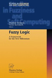 book Fuzzy logic : a framework for the new millennium ; [in Mackay, Australia in September 2000] ; 23 tables