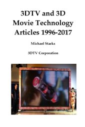 book 3DTV and 3D Movie Technology: Articles 1996–2017