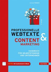 book Professionelle Webtexte und Content Marketing : Handbuch für Selbstständige und Unternehmer