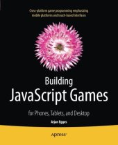 book Building JavaScript games : for phones, tablets, and desktop