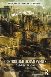 book Controlling Urban Events: Law, Ethics and the Material