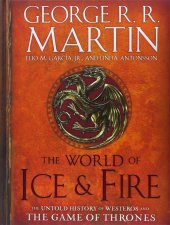 book the world of ice and fire - the untold history of westeros and the game of thrones