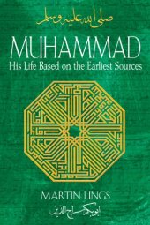 book Muhammad: His Life Based on the Earliest Sources