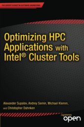 book Optimizing HPC Applications with Intel Cluster Tools: Hunting Petaflops