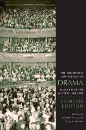 book The Broadview Anthology of Drama: Concise Edition: Plays from the Western Theatre