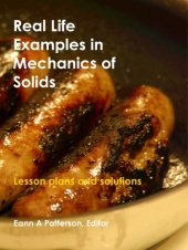 book Real life examples in mechanics of solids : lesson plans and solutions