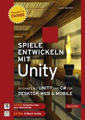 book Spiele entwickeln mit Unity : 3D-Games mit Unity und C# für Desktop, Web et Mobile