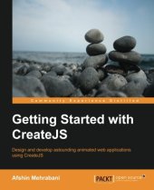 book Getting started with CreateJS : design and develop astounding animated web applications using CreateJS