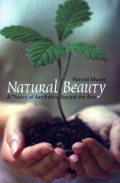 book Natural Beauty: A Theory of Aesthetics Beyond the Arts